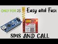 USING THE SIM800L WITH ARDUINO NANO QUICK AND EASY