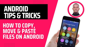 How to Copy, Paste, Move files on Android Phone. Quick Tips