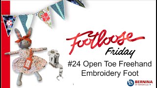 Footloose Friday March 2025: Freehand Embroidery Foot #24 Footloose Friday March 2025: Freehand Embroidery Foot #24