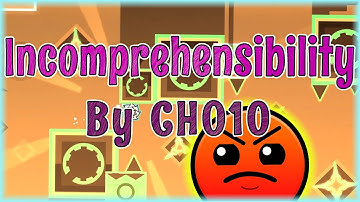 Incomprehensibility (By CHO10) [All Coins] Daily Level #3,229 | Geometry Dash