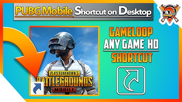 How To Create PUBG Mobile Shortcut on Desktop - GAMELOOP Any Game Shortcut Method 2021