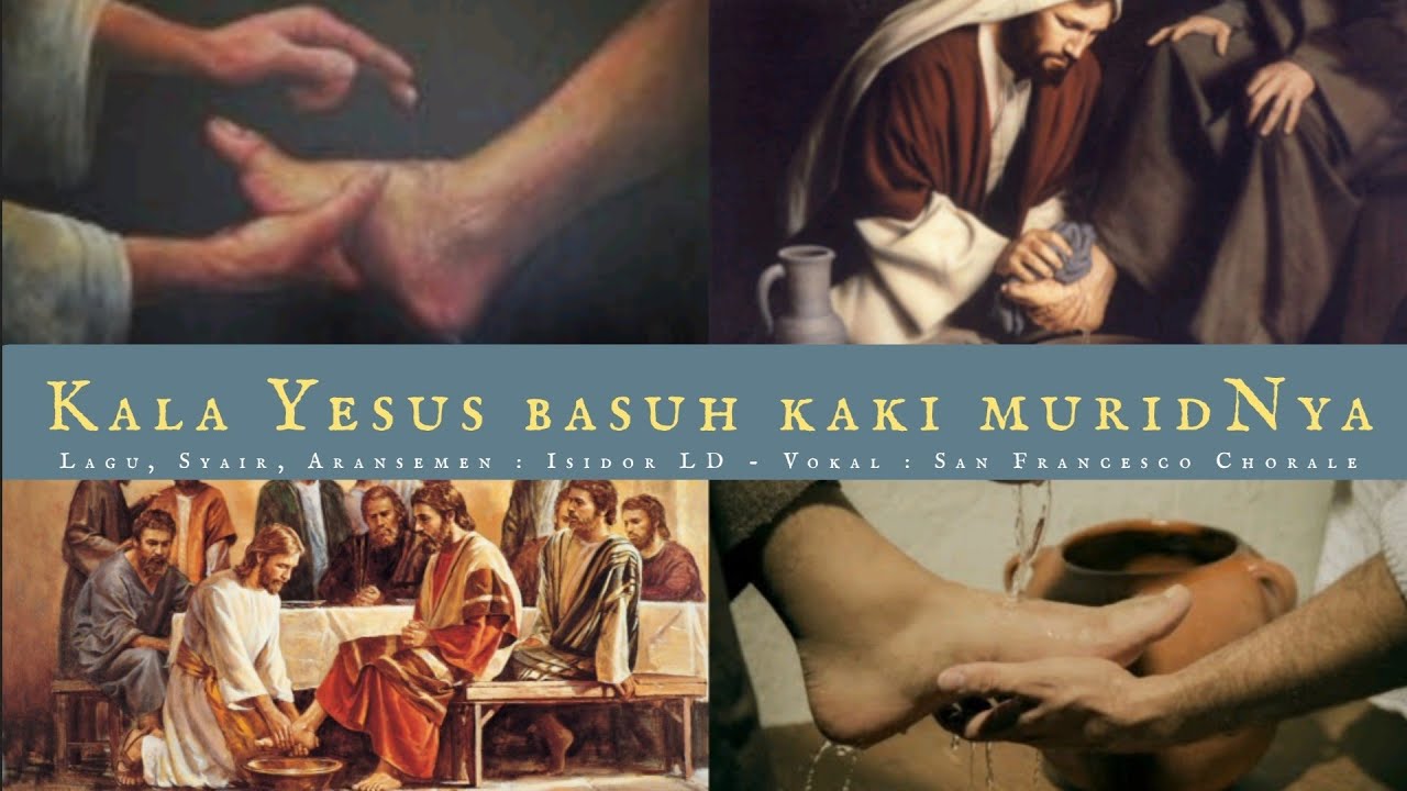 KALA YESUS BASUH KAKI MURIDNYA Lirik Partitur Not Angka SATB