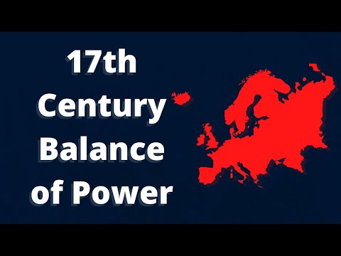 17th Century Europe (Balance of Power Part 5)