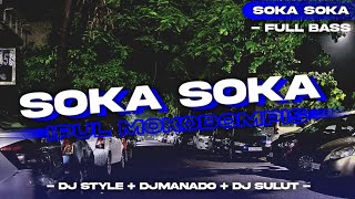 DJ_SOKA_SOKA_R'MIX_( IPUL MOKODOMPIS )_Neww_2023🎶🔥