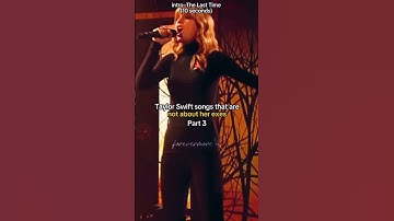 Taylor Swift songs that are not about her exes (Part 3) #swiftie #taylorswift #song #fyp #musician