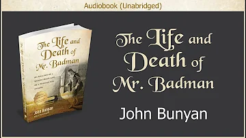 The Life and Death of Mr. Badman | John Bunyan | Christian Audiobook
