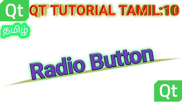 10. QT Tutorial தமிழ் : How to use QRadio Button in Tamil