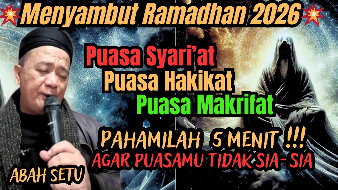 Hakikat Puasa ( Shoum, shiyam, imsak ) Secara Syariat, Hakikat dan Makrifat ‼️Abah Setu #abahsetu