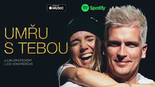 Julian Záhorovský feat  Lucie Vondráčková   Umřu s tebou (audio)