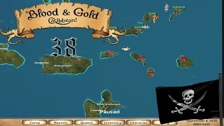 Lets Play Blood & Gold: Caribbean! Season 4 Episode 38: End Of The Series