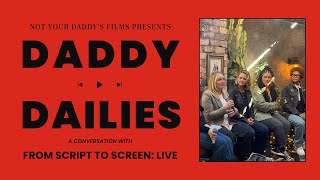 Script to Screen: A Conversation About Making it Happen - LIVE