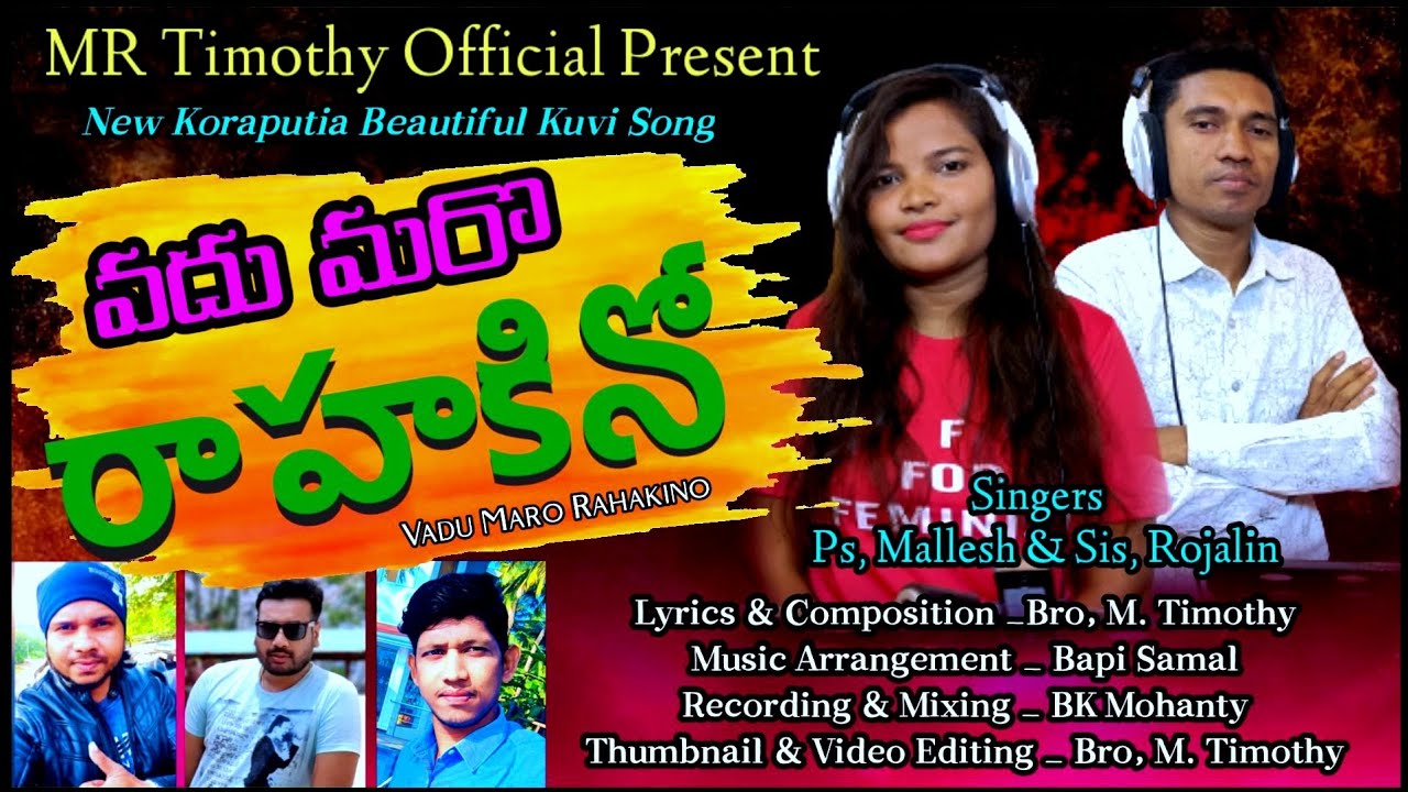 VADHUMARO RAHAKINO_Latest Kotaputia New Kuvi Song|Lyrics, M. Timothy|Singers Ps, Mallesh & Rojalin