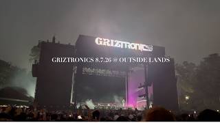 GRIZTRONICS @ OUTSIDE LANDS