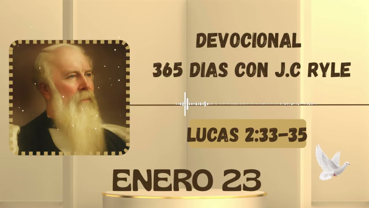 Jesús Rey de reyes y Señor de Señores | Devocional J.C. Ryle. Enero 23