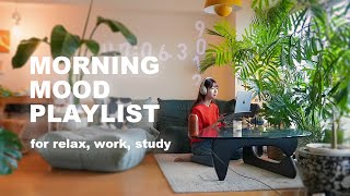 [ PLAYLIST ] 朝に聴きたい、爽やかで元気が出る音楽🌞 | Good music to start your morning.
