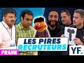 Les pires recruteurs part 1  prank