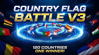 🌍🔴 COUNTRY FLAG BATTLE V3 — 120 COUNTRIES LIVE! ⚔️🏆 | WHO WILL WIN?