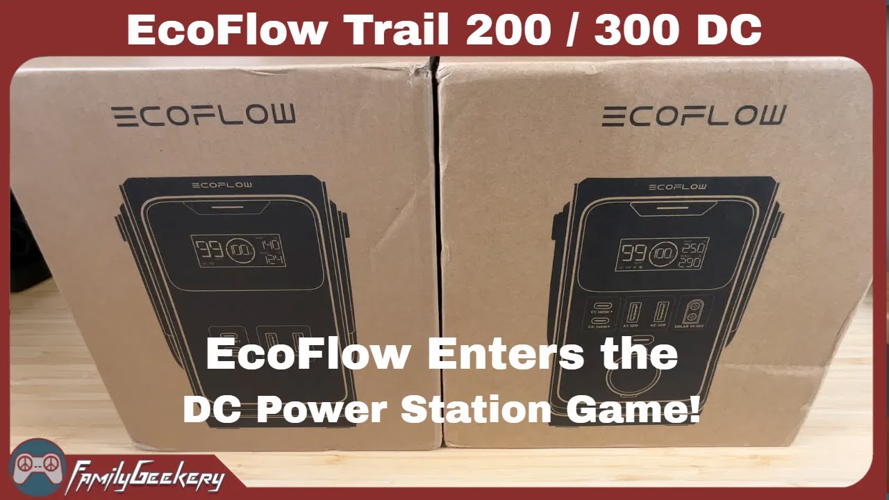 EcoFlow Trail 200 DC / 300 DC Full Test and Review - Look Out Anker!