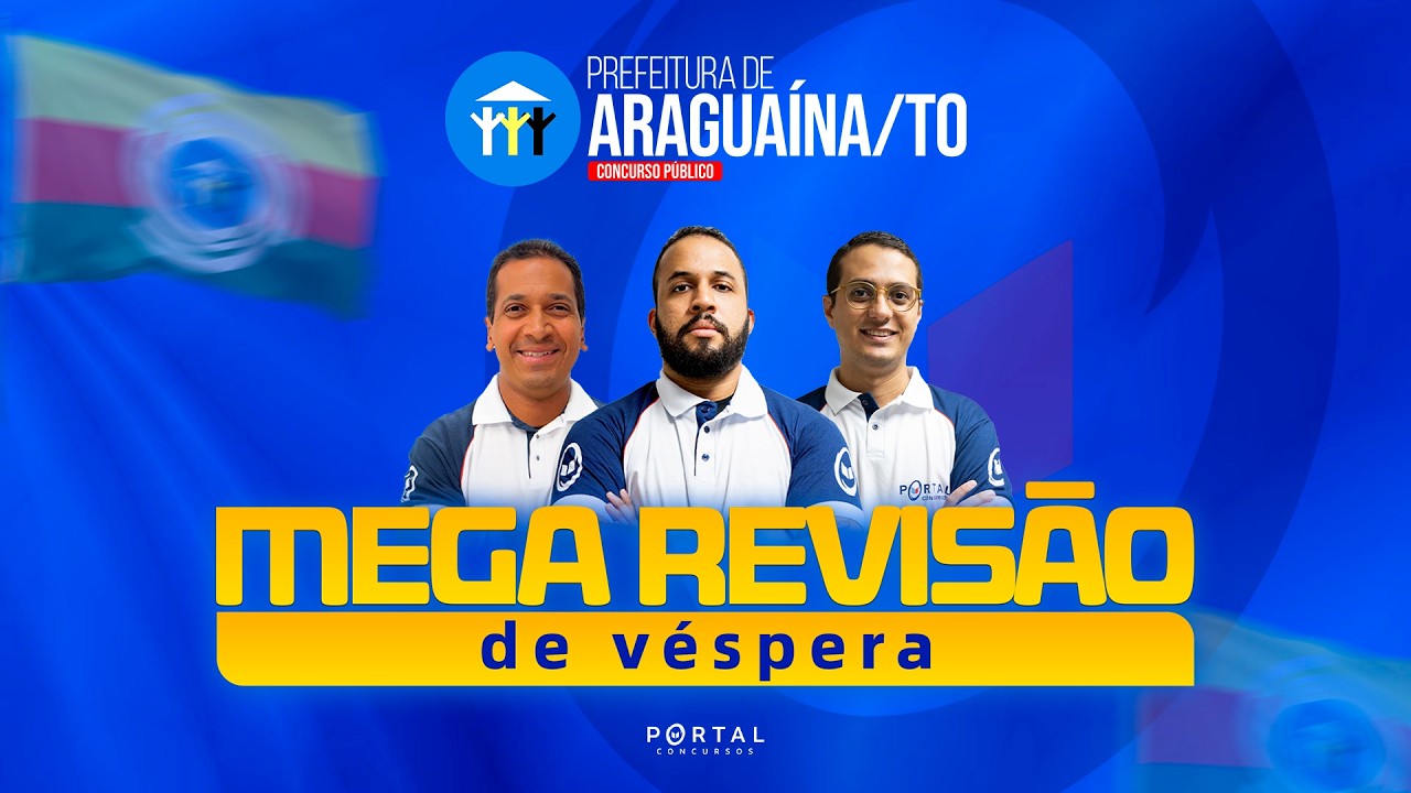 CONCURSO PREF. ARAGUAÍNA/TO | MEGA REVISÃO DE VÉSPERA
