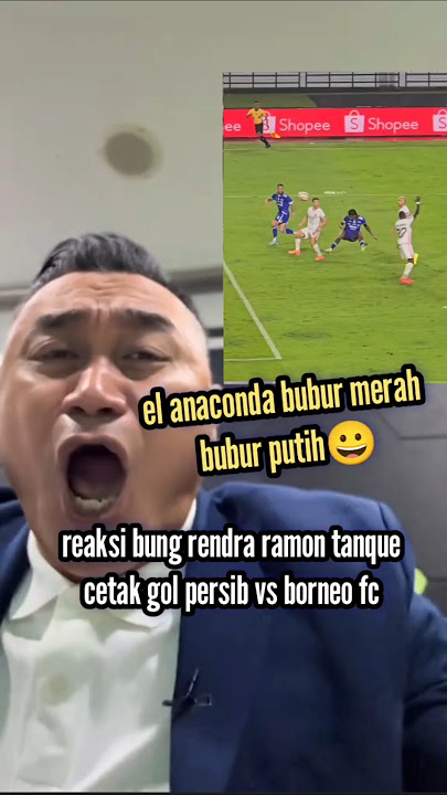 Reaction of Bung Rendra Ramon Tanque scoring a goal in Persib vs Borneo FC Highlight #football #p...