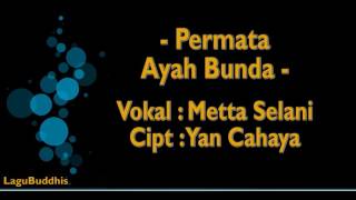 [Lagu Buddhis] Permata Ayah Bunda