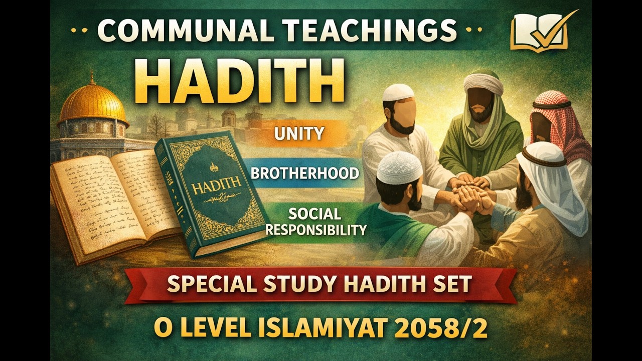 Communal Teachings of Hadith | Special Study Hadith Set | O Level ...