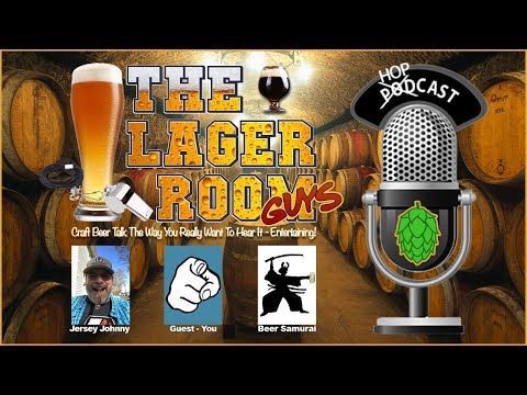 The Lager Room Guys! - Craft Beer Show - Episode 18 - 5-1-24