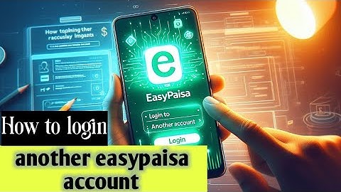 How to login another easypaisa account|Easypaisa login|firozabio