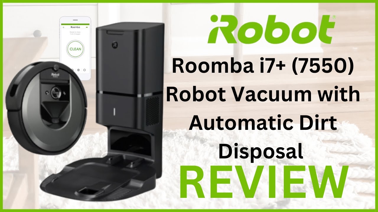 Irobot Roomba I7 Plus (7550), Vacuums, Furniture & Appliances