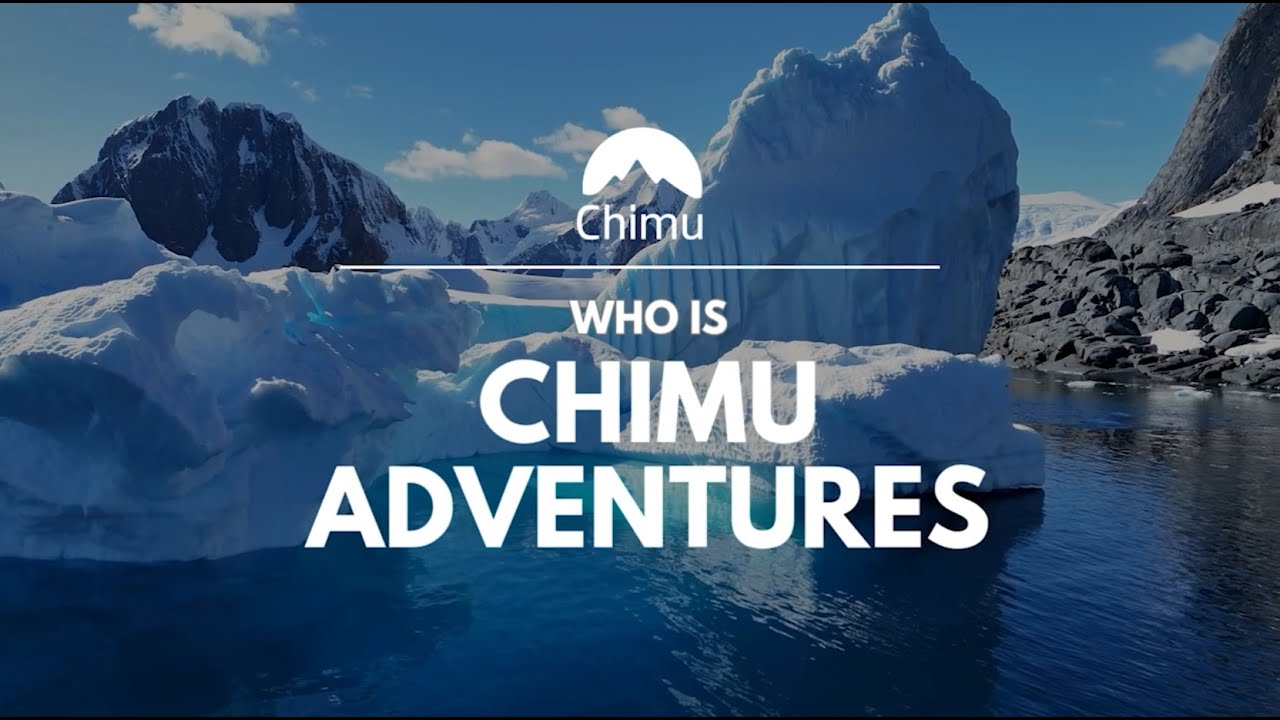 Who is Chimu Adventures