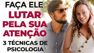 FAÇA ELE LUTAR PELA SUA ATENÇÃO - COMO SER IRRESISTÍVEL - Marcia Guidini