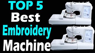 top 5 best embroidery machine review in 2024