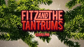 Fitz and The Tantrums - Caroling