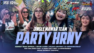 JINGEL PARTY HRNY MAWAR TEAM FT @bongobarbar 
