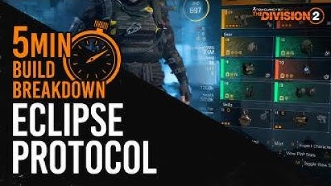 Division 2 | 5 Minute build breakdown | Eclipse Protocol Build