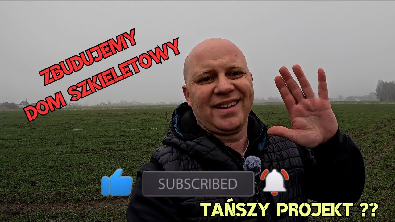 JAK KUPIĆ TANIEJ PROJEKT DOMU... START BUDOWY DOMU SZKIELETOWEGO.
