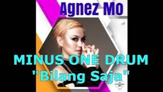 AGNES MONICA - BILANG SAJA - DRUMLESS - MINUS ONE DRUM