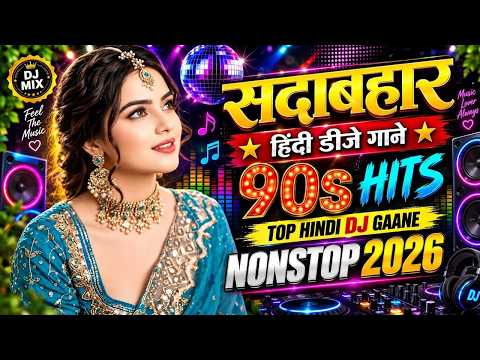 Evergreen 90s Remixes || Evergreen 90s Songs || Hindi Remix Songs || DJ Remix Songs || DJ Songs