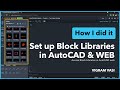 Setting Up Block Libraries in Autocad Web &amp; AutoCAD Desktop App | ACAD Tips and Tricks | Vigram Vasi