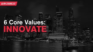 6 Core Values: Innovate