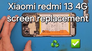 Xiaomi redmi 13 4g screen replacement step by step voice guide