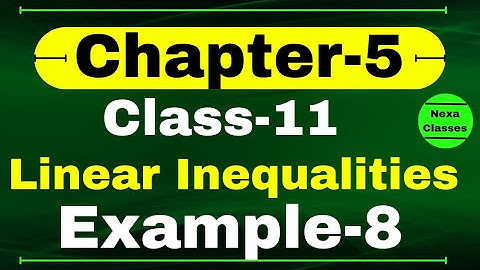 Example 8 Chapter 5 Class 11 Math | Linear Inequalities | CBSE NCERT Class 11 Math Examples