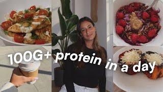 100G+ PROTEIN DAY OF EATS | balanced recipe inspo to help you hit your protein goals!