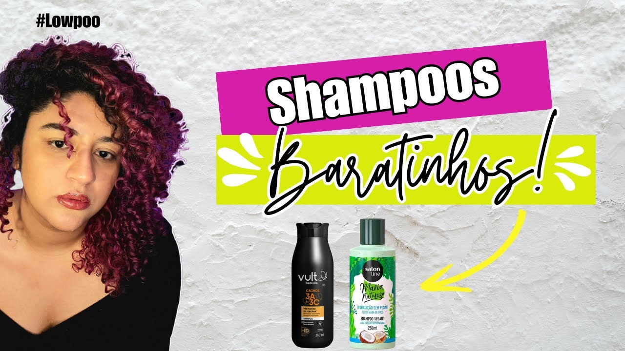 DESCUBRA OS 5  SHAMPOOS SEM SULFATO MAIS BARATOS DO MERCADO - LOW POO