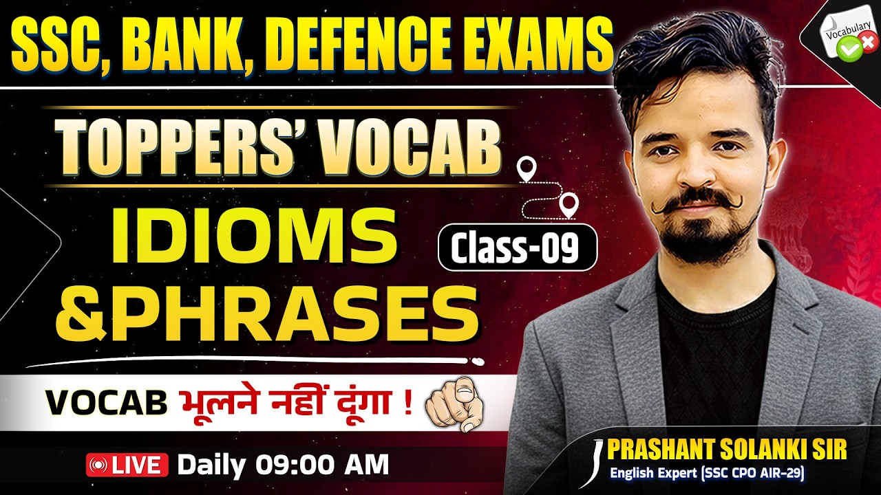 Idioms and Phrases 📚 Class 09 | By Prashant Sir | Toppers Vocab Batch | For SSC, Bank, Defence Exams