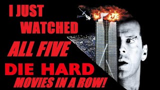 I Just Watched ALL 5 DIE HARD Movies in a Row!