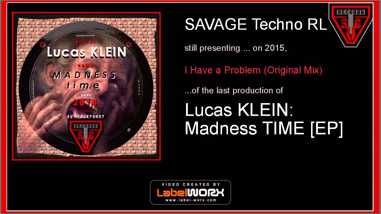 Lucas KLEIN - I Have A Problem (Original Mix)