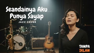 Seandainya Aku Punya Sayap  Smooth Jazz Cover  Lagu Legendaris Penuh Harapan U0026 Rindu 