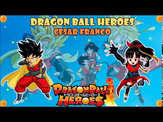 Dragon Ball Heroes opening 1 cover latino by Cesar Franco - YouTube