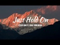 Just Hold On - Steve Aoki ft. Louis Tomlinson [EDM]